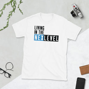 Living In The NEXLEVEL Unisex T-Shirt (runs small)