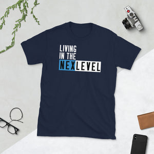 Living In The NEXLEVEL Unisex T-Shirt (runs small)